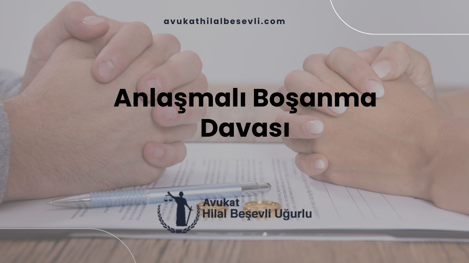 Anlaşmalı Boşanma Davası