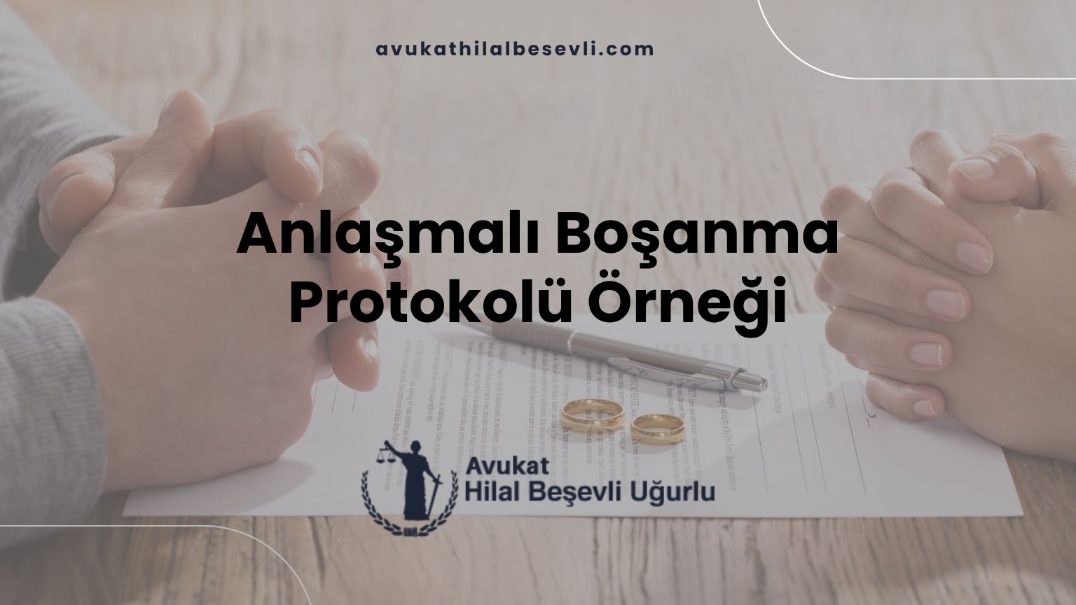 Anlaşmalı Boşanma Protokolü Örneği