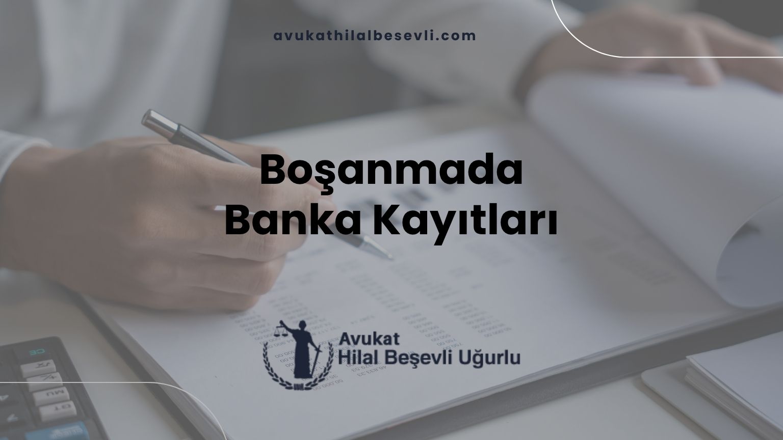 Boşanmada Banka Kayıtları