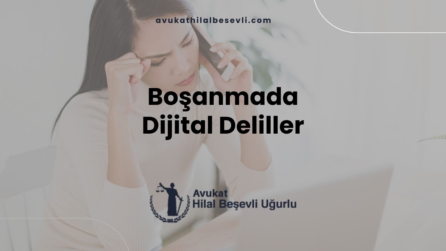 Boşanmada Dijital Deliller