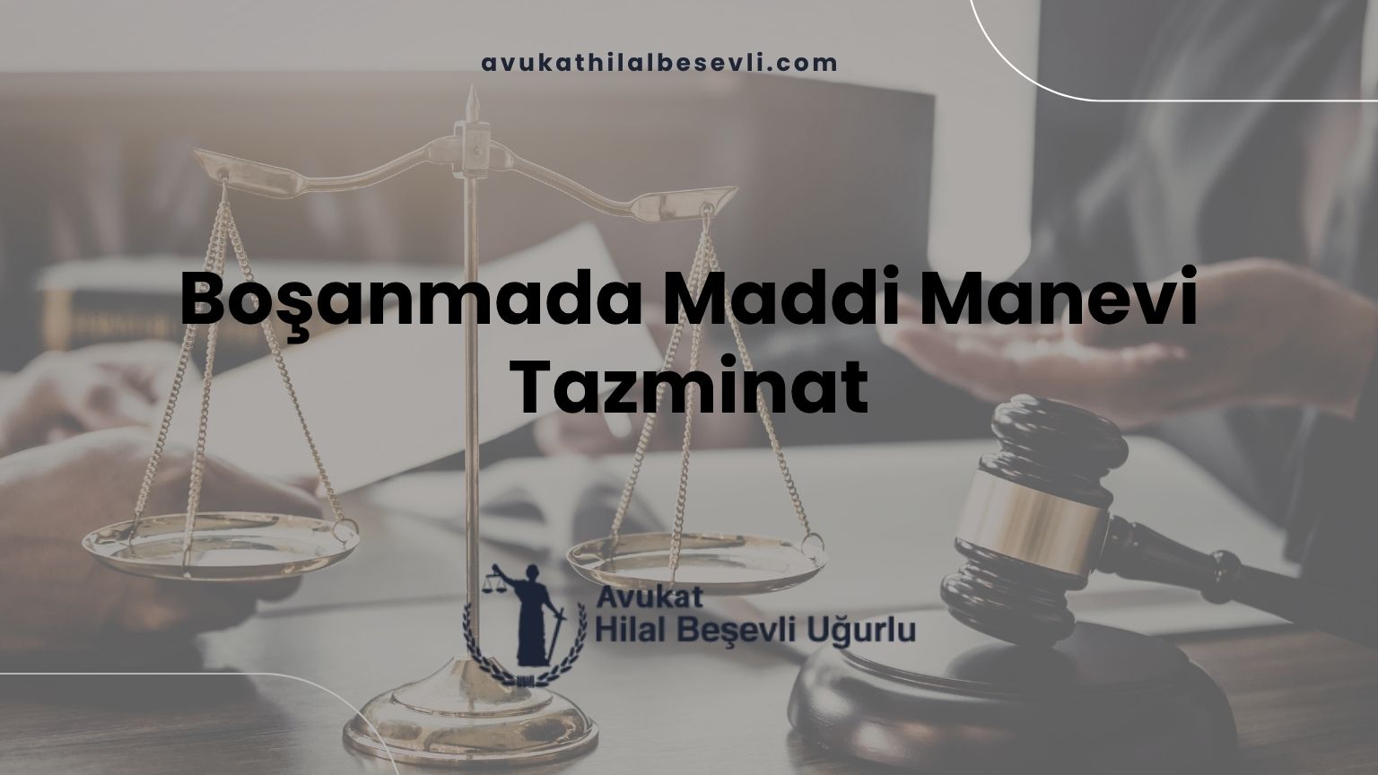 Boşanmada Maddi Manevi Tazminat