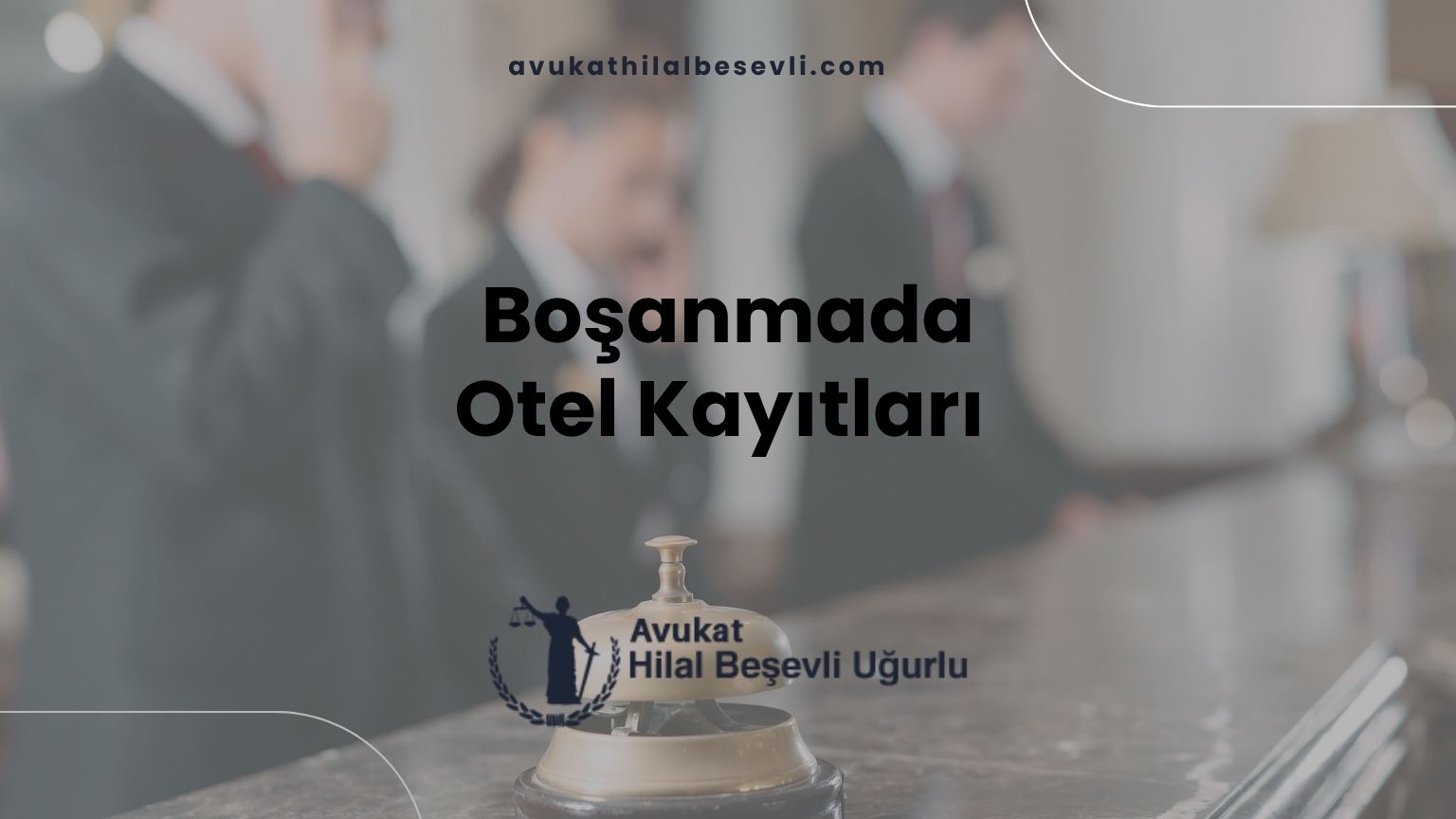 Boşanmada Otel Kayıtları