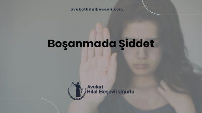 Boşanmada Şiddet