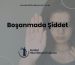 Boşanmada Şiddet