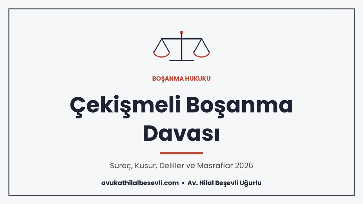 Çekişmeli Boşanma Davası