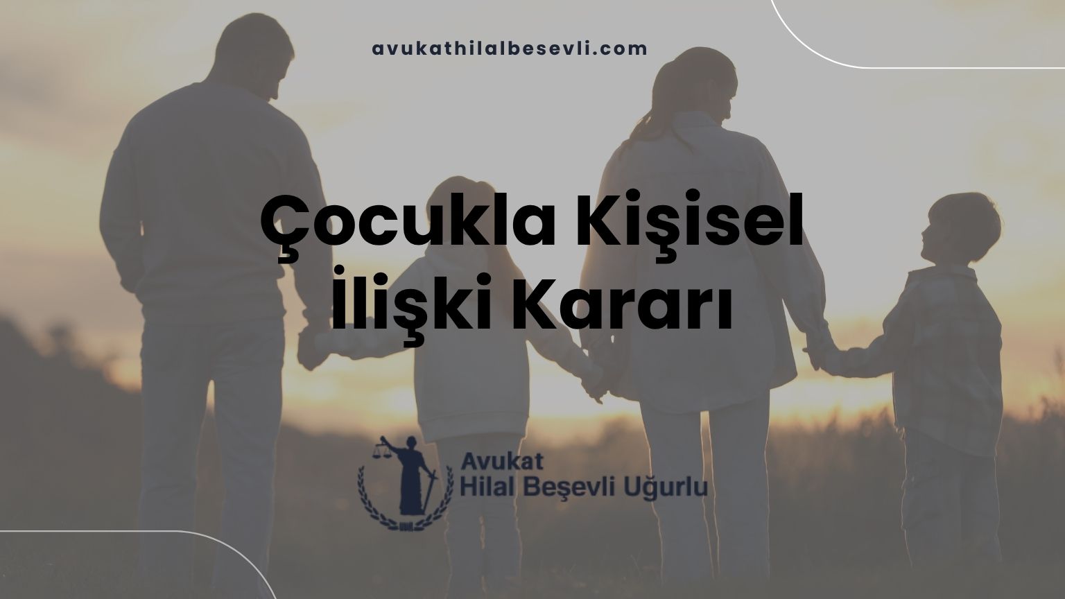 Çocukla Kişisel İlişki Kararı