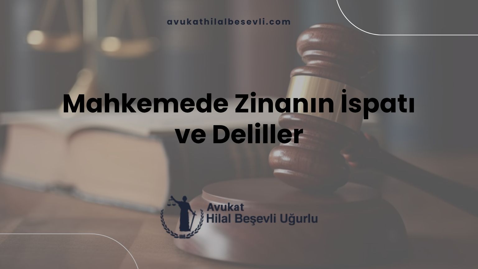 Mahkemede Zinanın İspatı ve Deliller