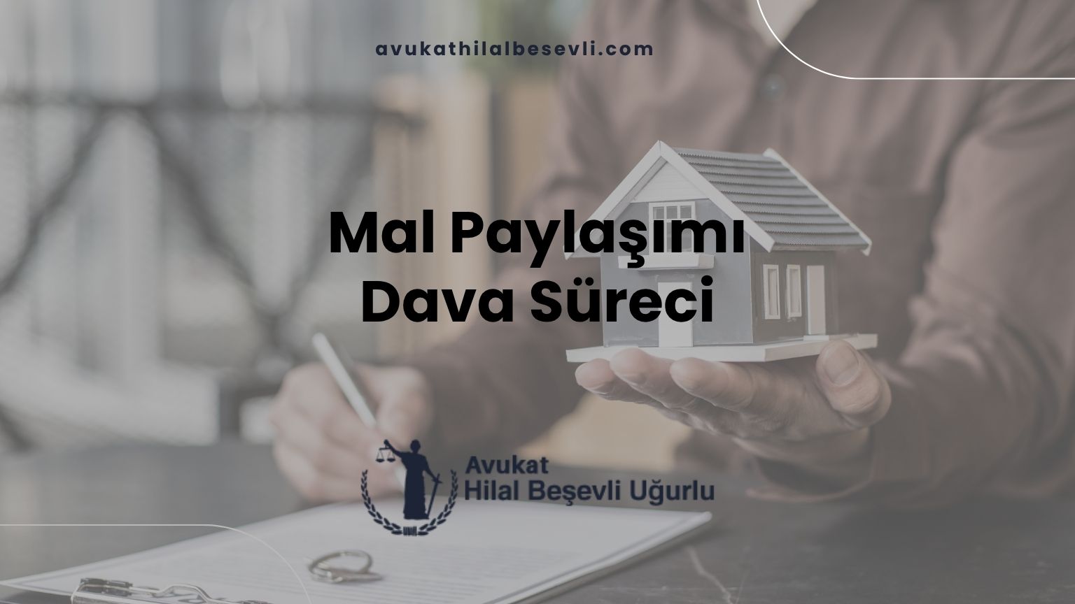 Mal Paylaşımı Dava Süreci