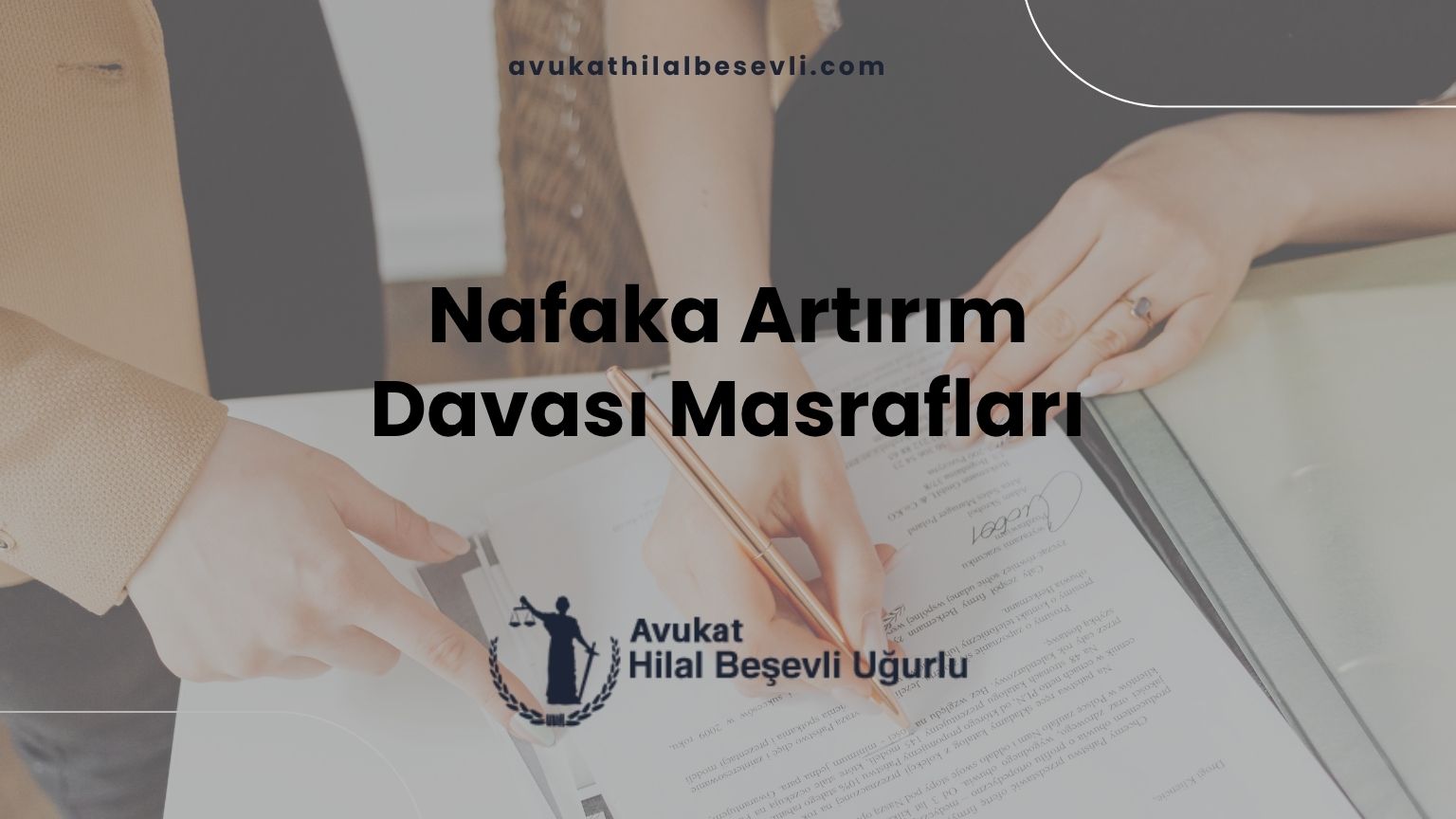 Nafaka Artırım Davası Masrafları