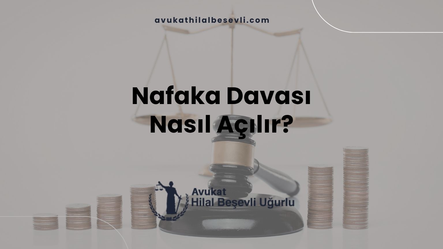 Nafaka Davası Nasıl Açılır?