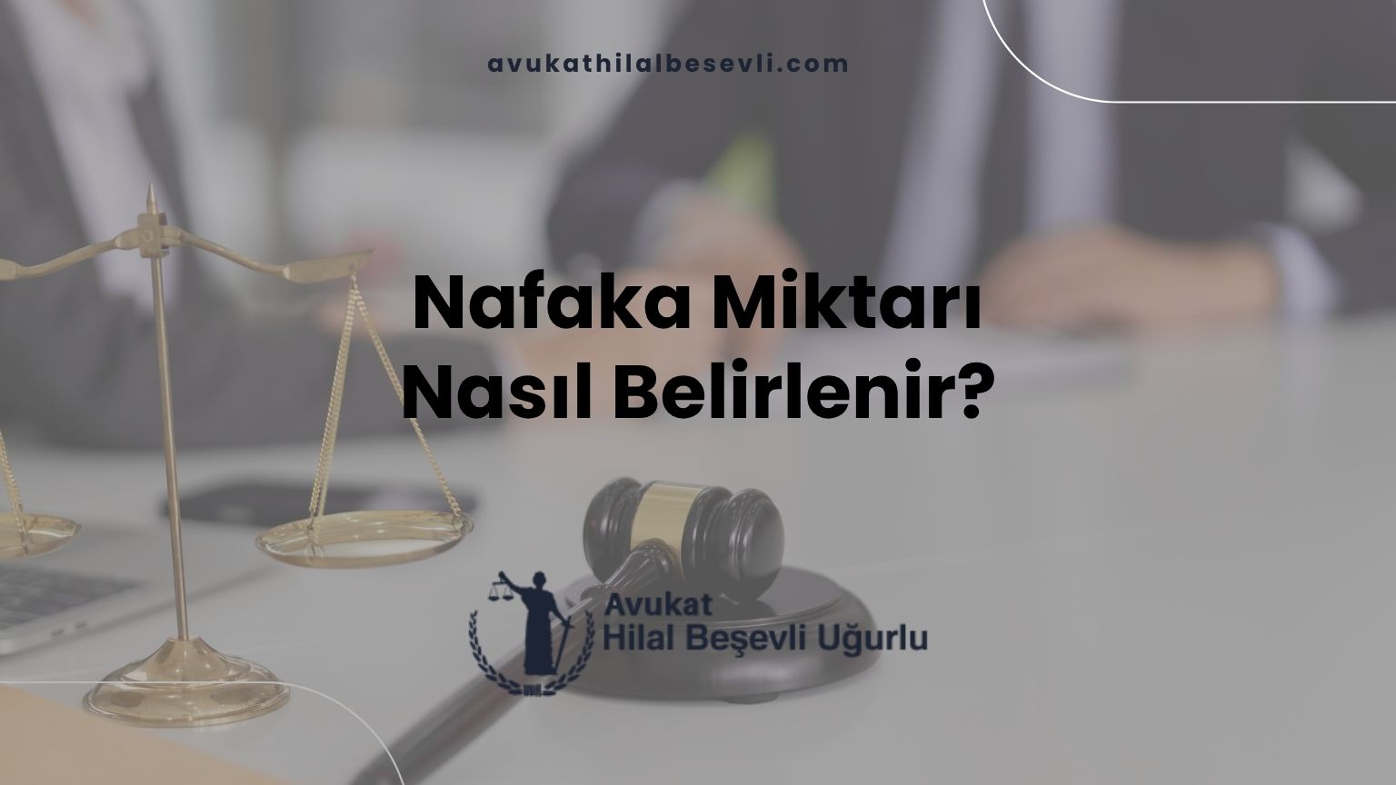 Nafaka Miktarı Nasıl Belirlenir?