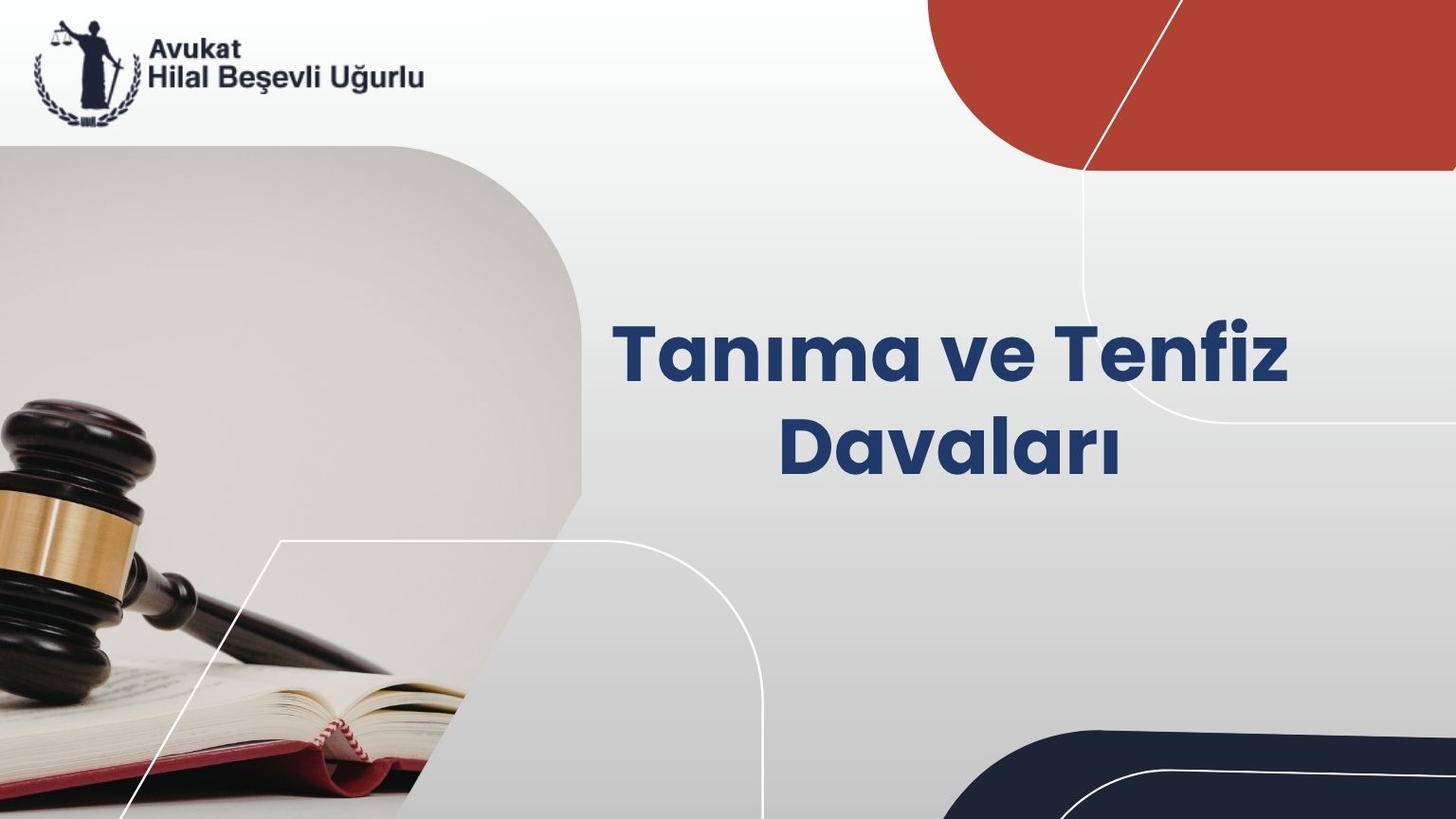 Ankara Tanıma Tenfiz Davası Avukatı - Avukat Hilal Beşevli Uğurlu