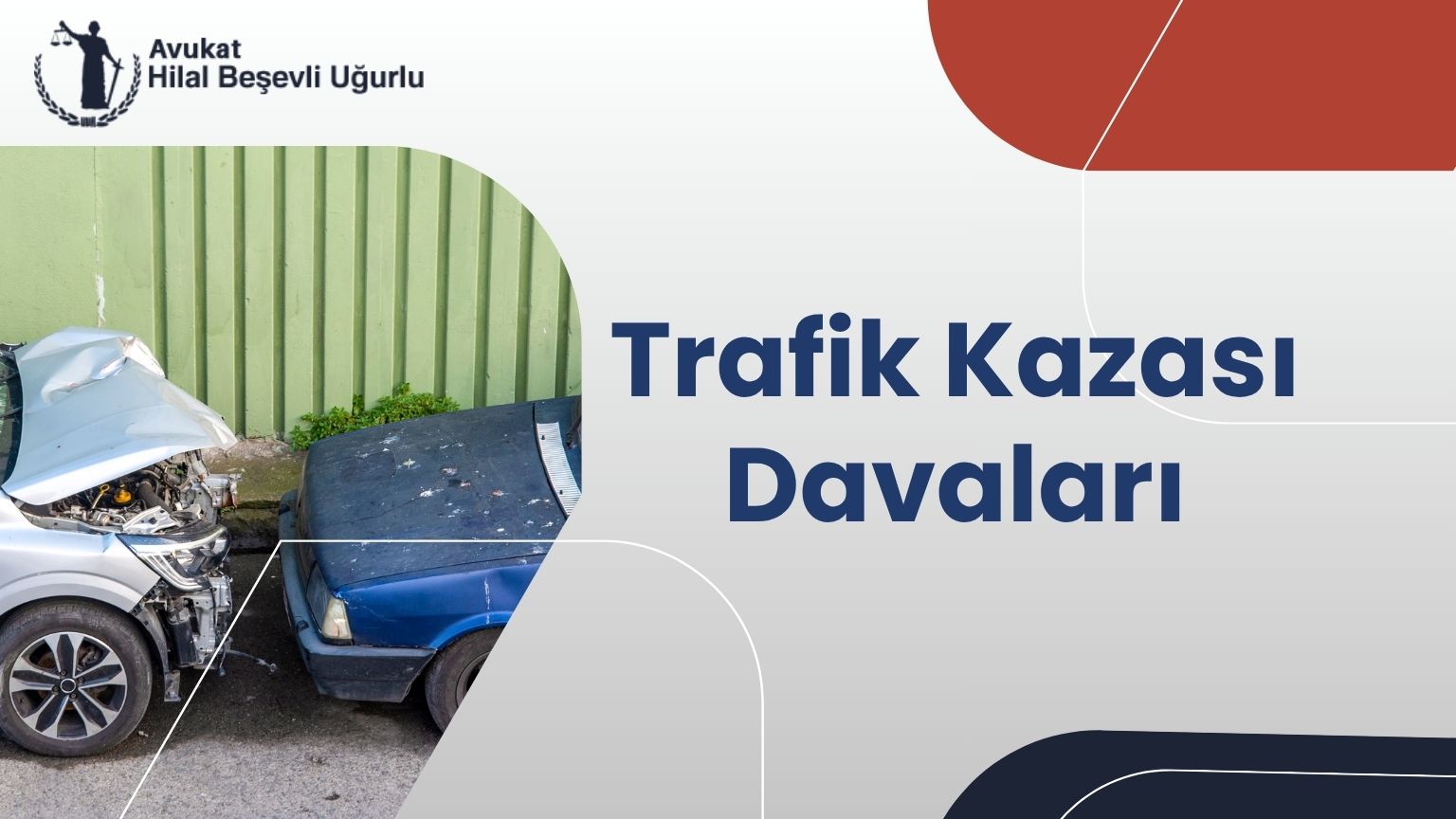 Ankara Trafik Kazası Avukatı - Avukat Hilal Beşevli Uğurlu