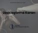 Uzaklaştırma Kararı