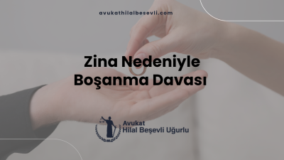 Zina Nedeniyle Boşanma Davası
