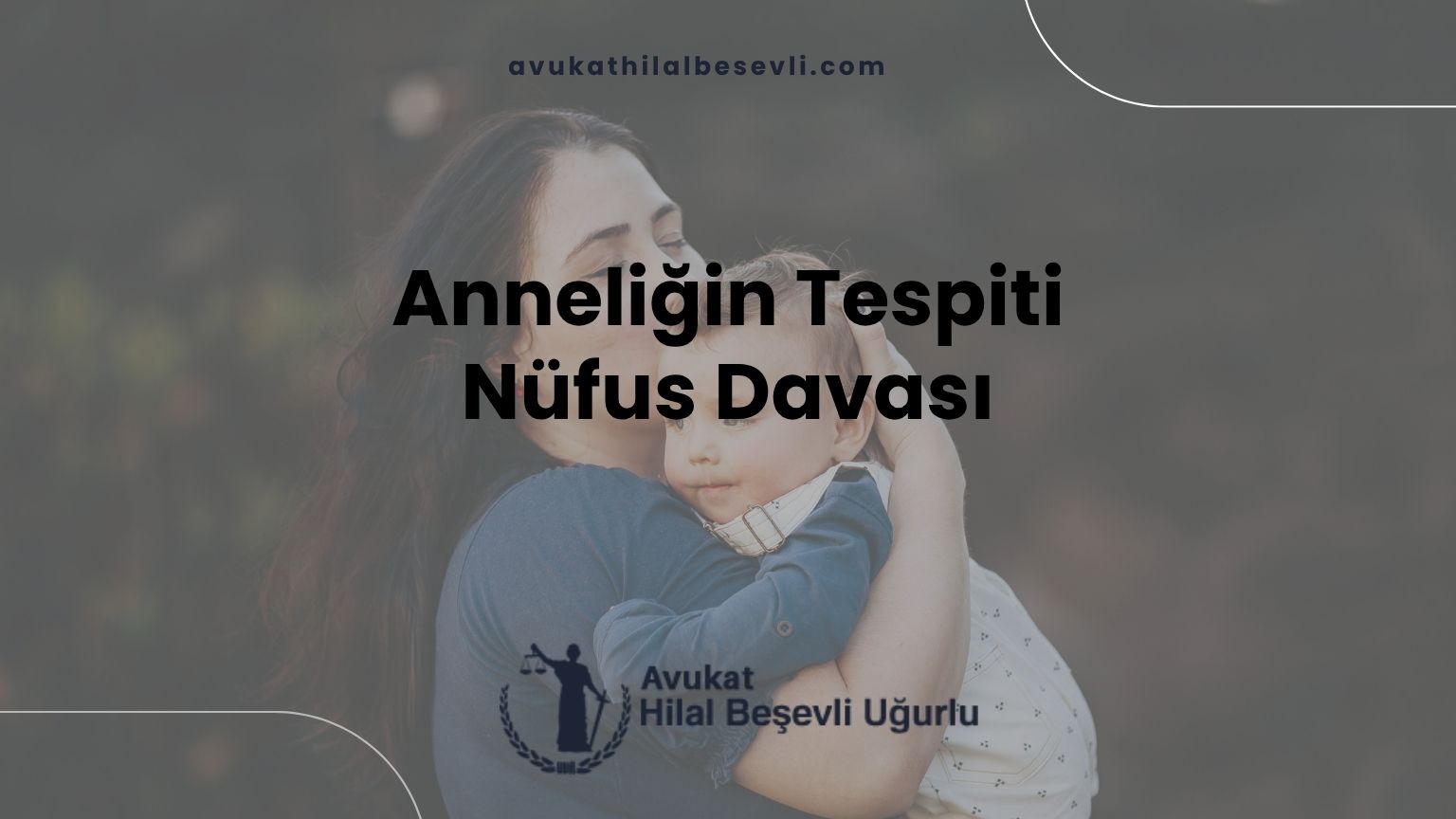 Anneliğin Tespiti Nüfus Davası