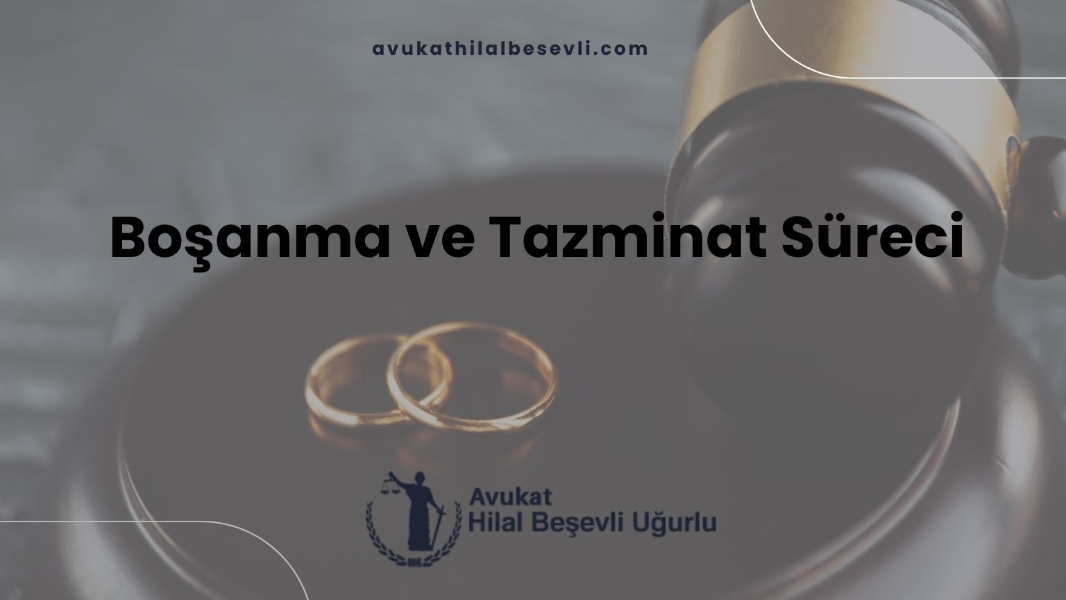 Boşanma ve Tazminat Süreci