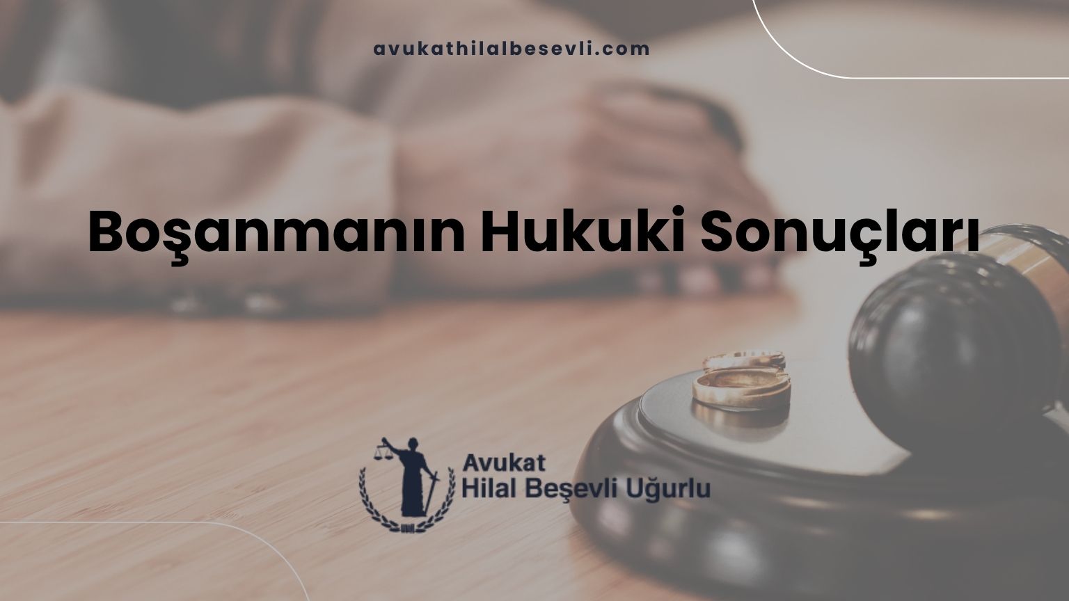 Boşanmanın Hukuki Sonuçları
