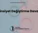 Cinsiyet Değiştirme Davası