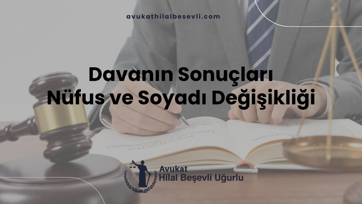 Davanın Sonuçları — Nüfus ve Soyadı Değişikliği