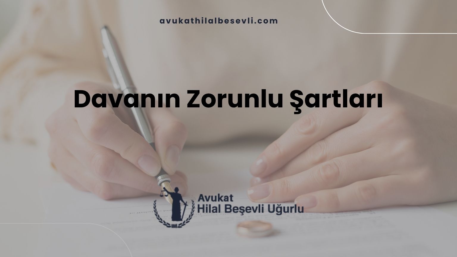 Davanın Zorunlu Şartları