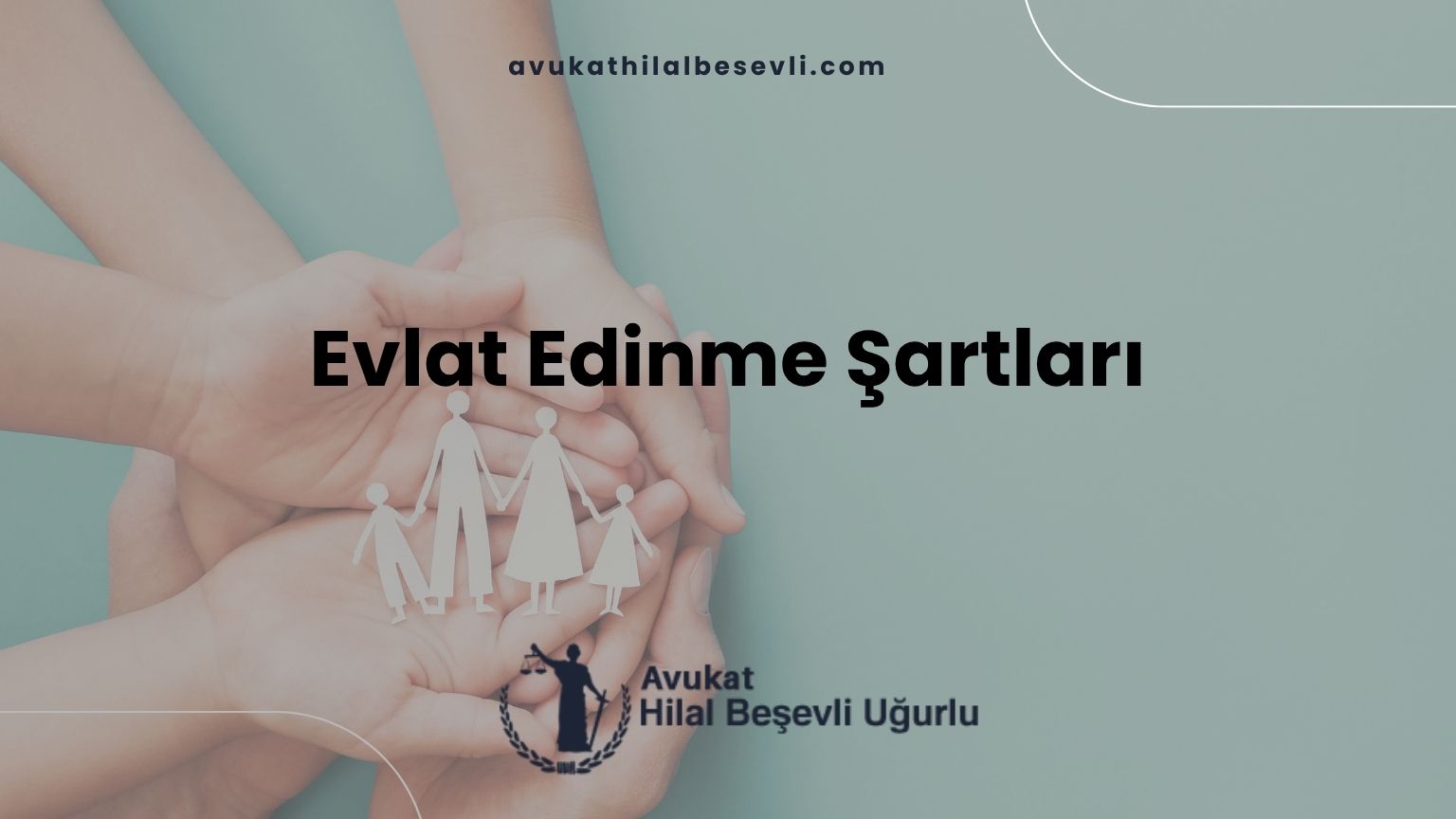 Evlat Edinme Şartları