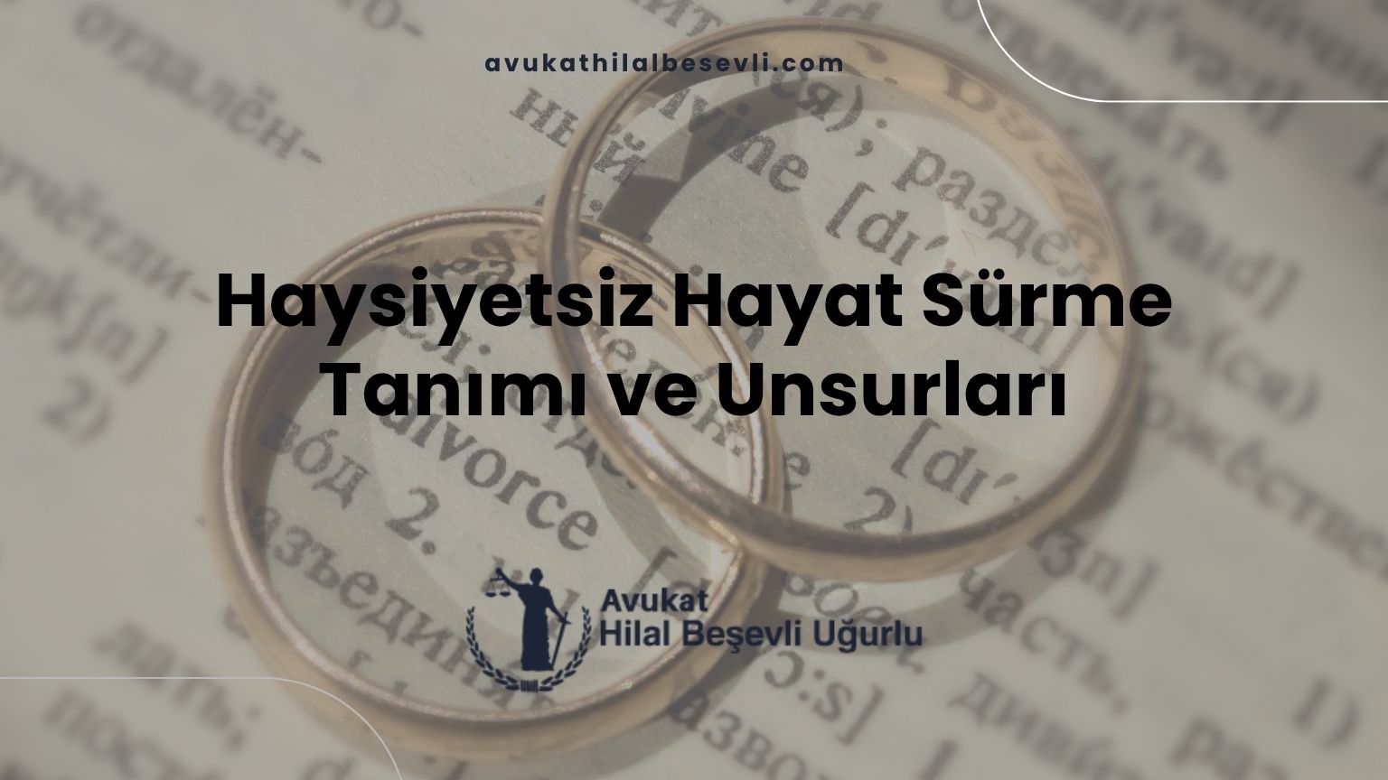 Haysiyetsiz Hayat Sürme: Tanımı ve Unsurları