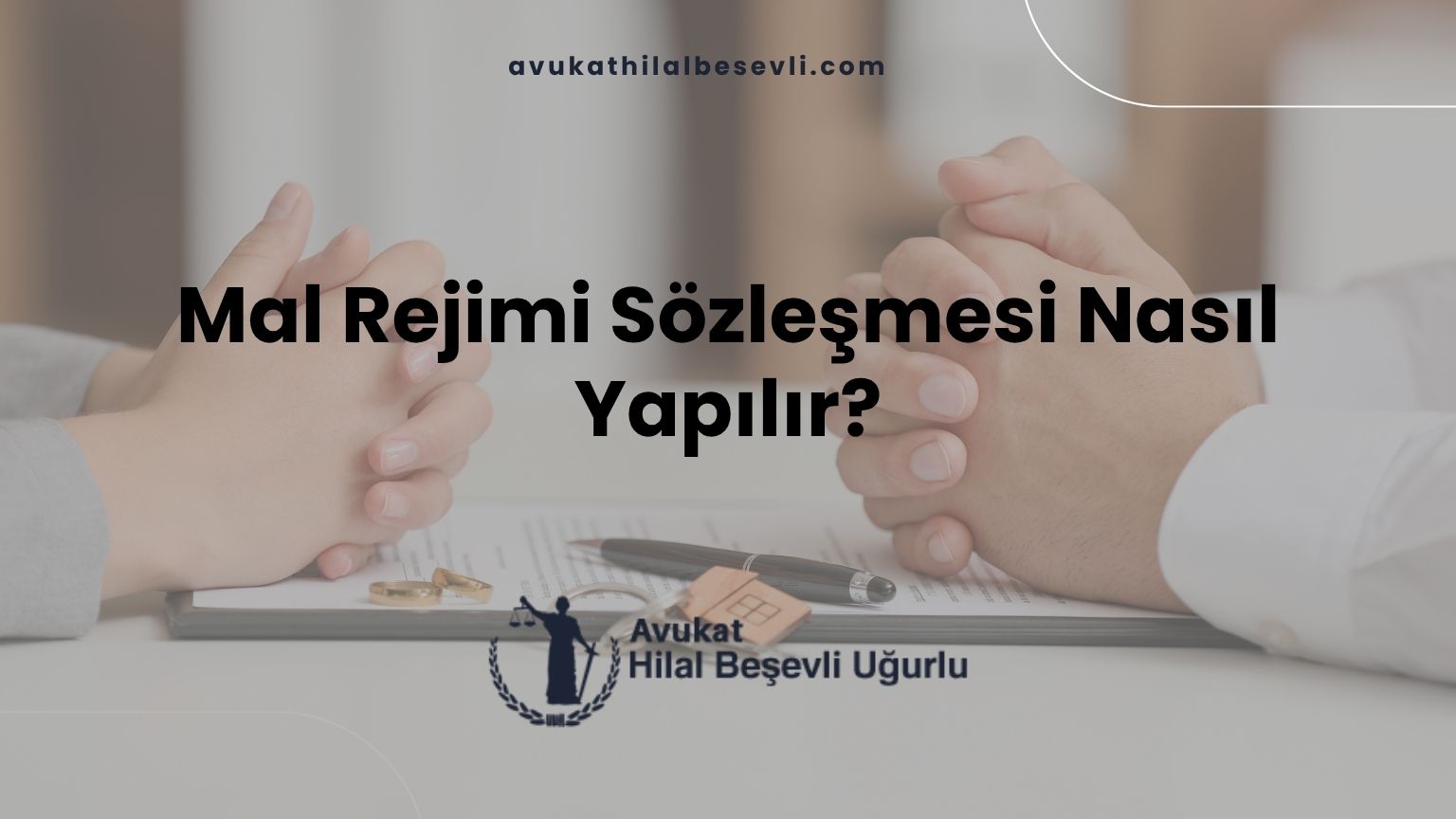 Mal Rejimi Sözleşmesi Nasıl Yapılır?