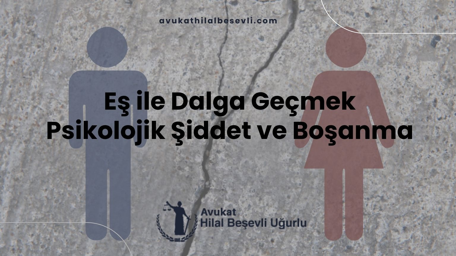 Eş ile Dalga Geçmek: Psikolojik Şiddet ve Boşanma